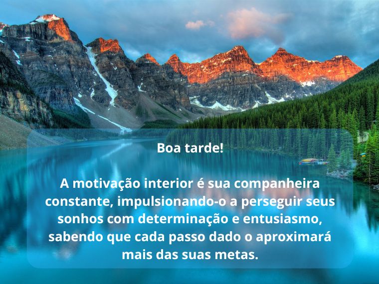 Boa Tarde com Motivação para Realizar seus Sonhos